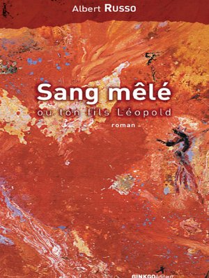 cover image of Sang mêlé ou ton fils Léopold